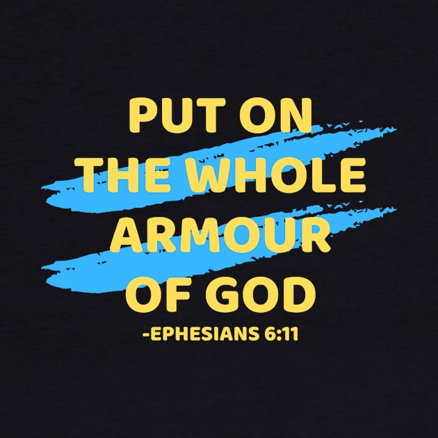 Put On The Whole Armour Of God | Christian Typography by All Things Gospel